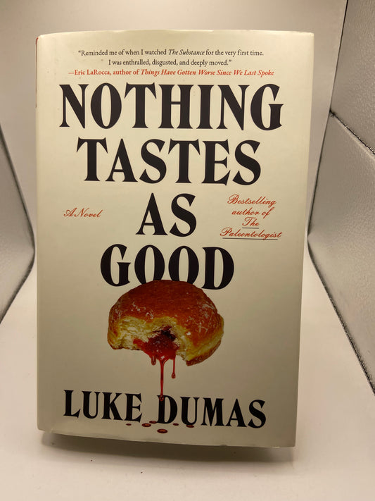 Nothing Tastes as Good