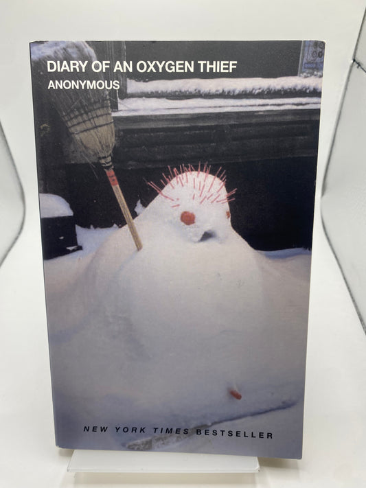 Diary of an oxygen thief